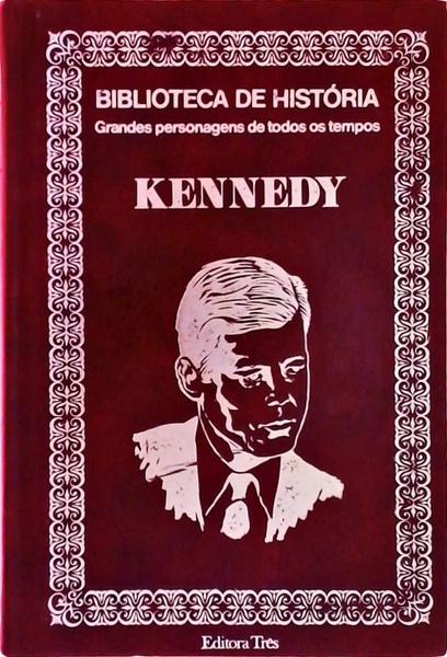 Biblioteca De História: Kennedy