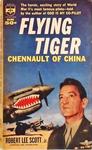 Flying Tiger: Chennault Of China