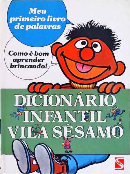 Dicionário Infantil Vila Sésamo (3 Volumes)
