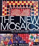 The New Mosaics