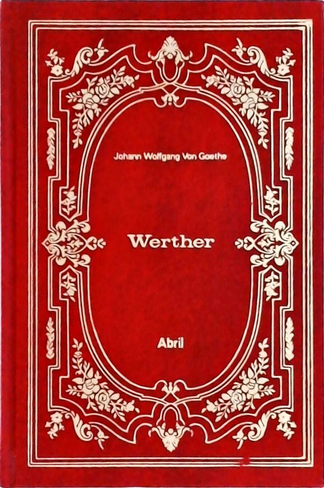 Os Sofrimentos Do Jovem Werther Johann Wolfgang Goethe Traça Livraria e Sebo Os Sofrimentos Do Jovem Werther Johann Wolfgang Goethe Traça Livraria e Sebo