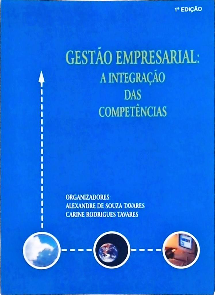 Gestão Empresarial: A Integração Das Competências