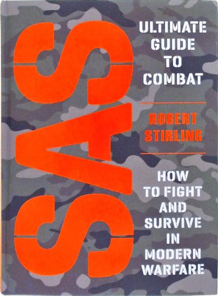 Sas Ultimate Guide To Combat