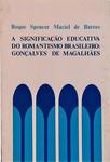 A Significação Educativa Do Romantismo Brasileiros: Gonçalves De Magalhães