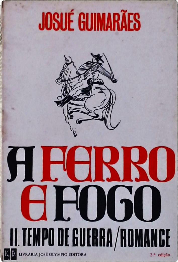 A Ferro E Fogo: Tempo De Guerra