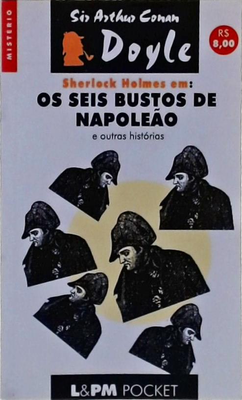 Os Seis Bustos De Napoleão