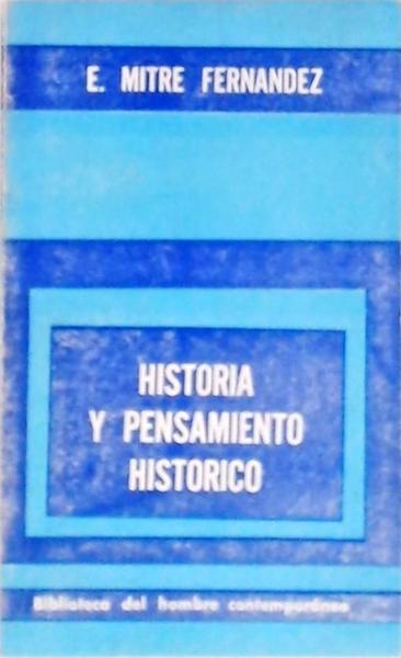 Historia Y Pensamiento Historico