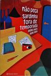 Não Peça Sardinha Fora De Temporada