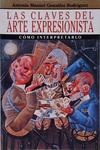 Las Claves Del Arte: Arte Expresionista