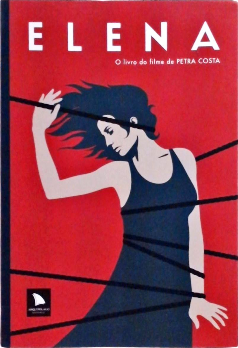 Elena: O Livro Do Filme De Petra Costa