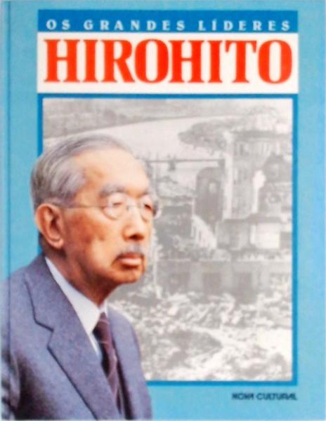 Os Grandes Líderes: Hirohito