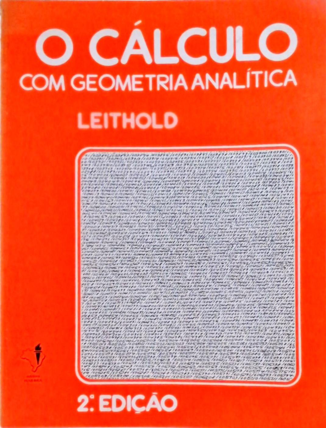 O Cálculo com Geometria Analítica (Volume 1)