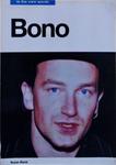 Bono: In His Own Words