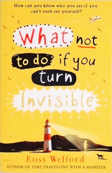 What Not To Do If You Turn Invisible