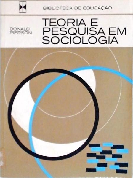 Teoria E Pesquisa Em Sociologia
