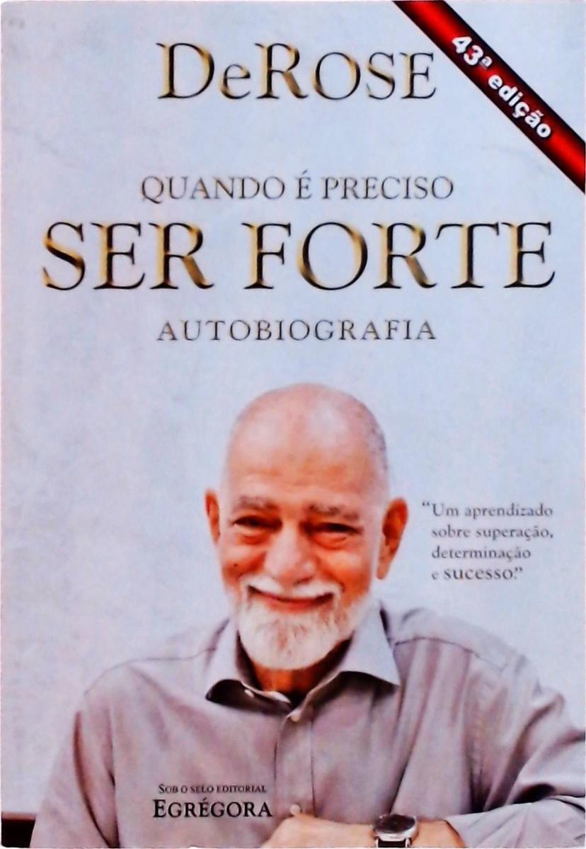 Quando É Preciso Ser Forte