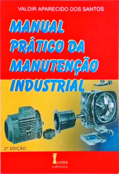 Manual Prático Da Manutenção Industrial