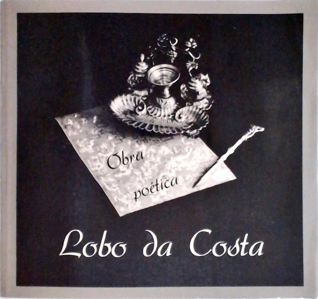 Obra Poetica: Lobo Da Costa