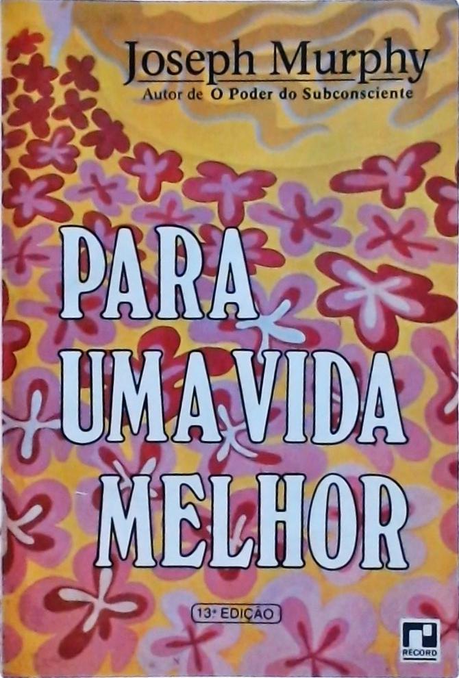 Para uma vida melhor
