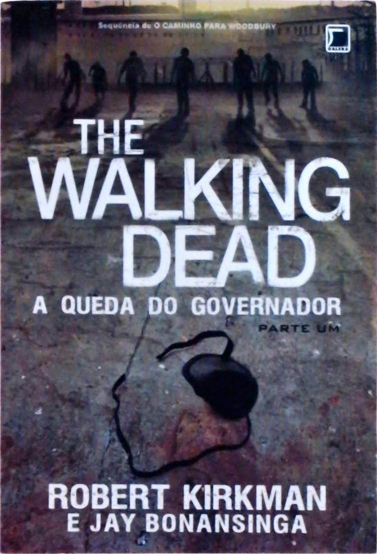 The Walking Dead: A queda do governador (Vol. 3) – Parte 1