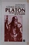 Platón: Los Seis Grandes Temas De Su Filosofía