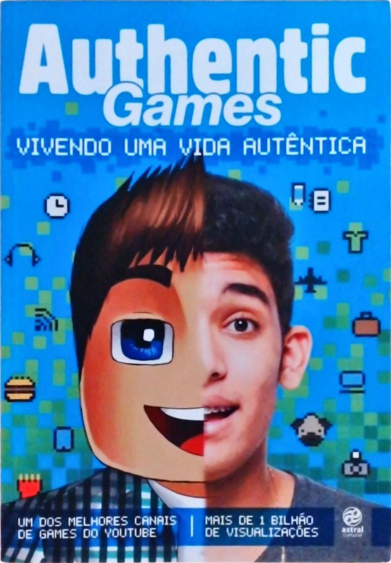 Authentic Games: Vivendo Uma Vida Autêntica