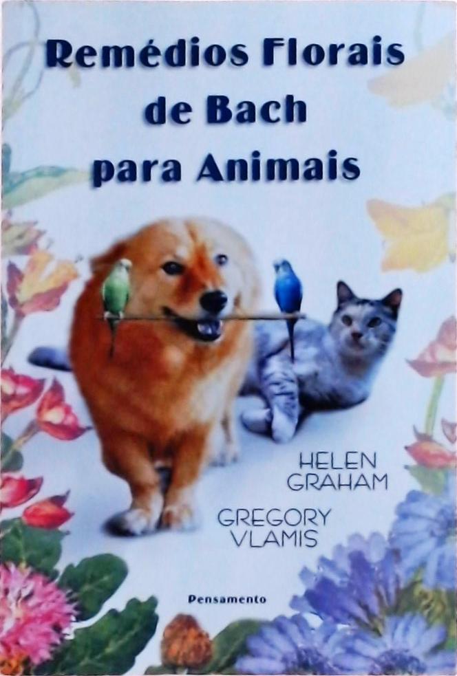 Remédios Florais De Bach Para Animais