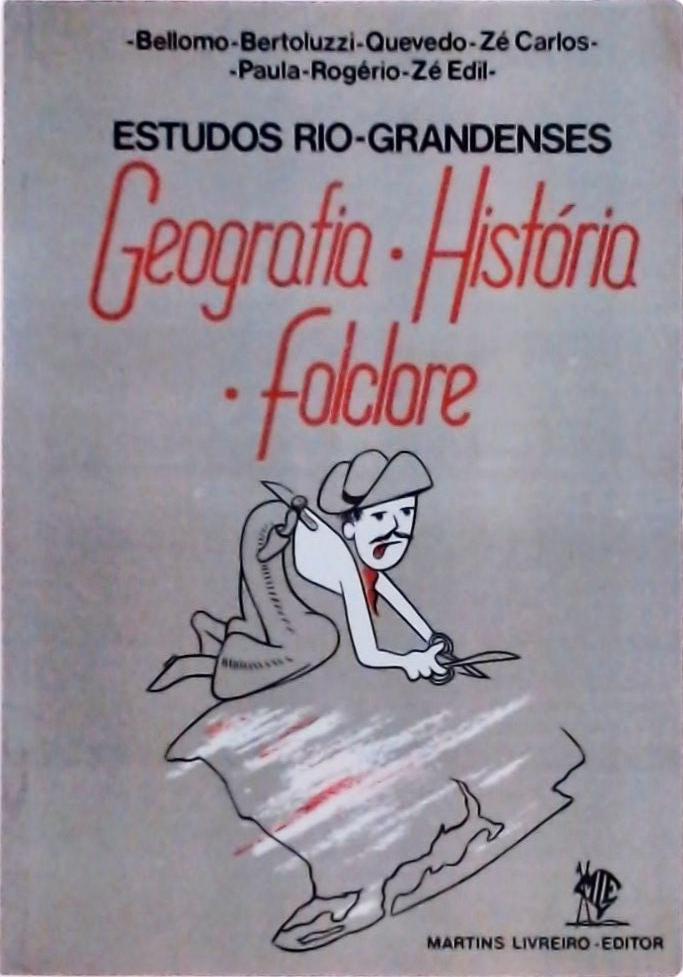 Estudos Rio-Grandenses: Geografia, História e Folclore