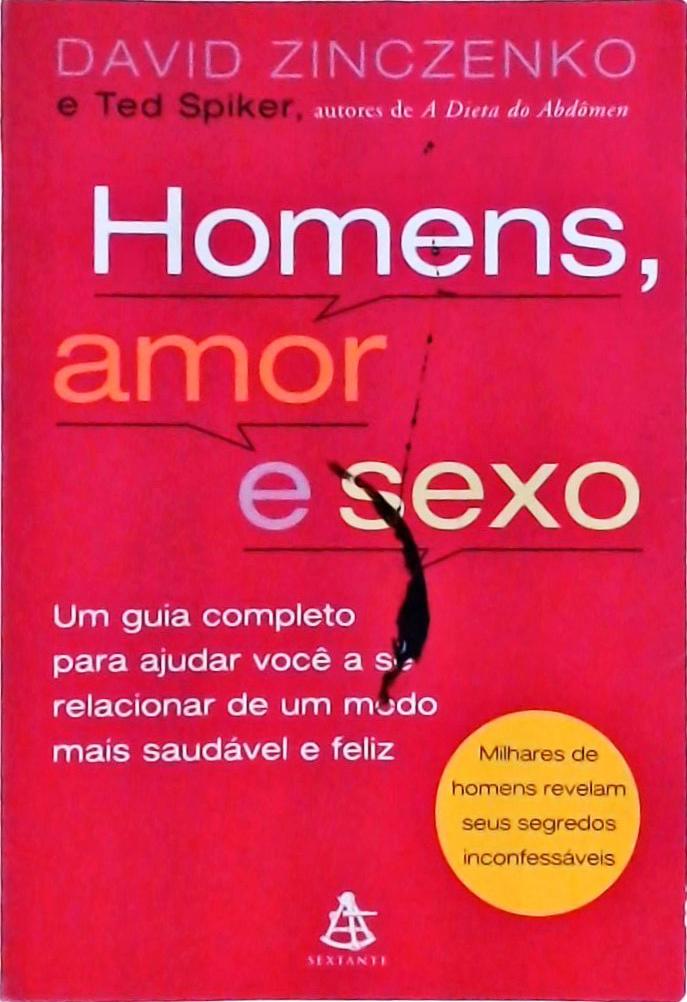 Homens, Amor E Sexo