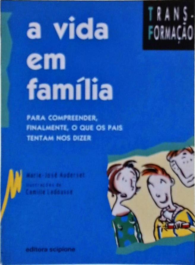 A Vida Em Família