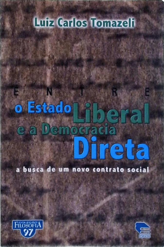 Entre O Estado Liberal E A Democracia Direta