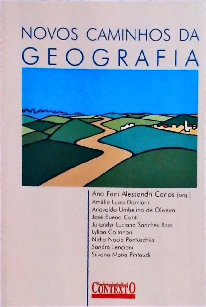 Novos Caminhos Da Geografia