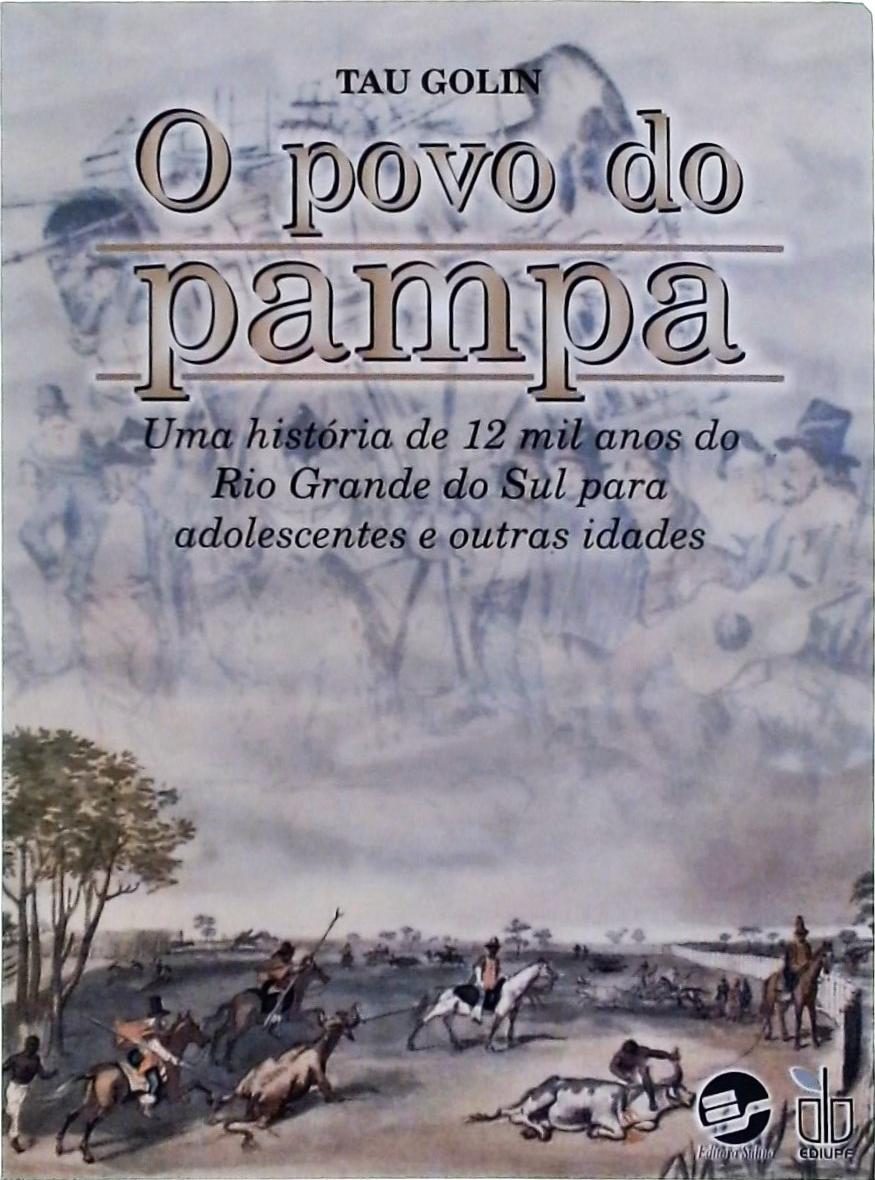 O Povo Do Pampa