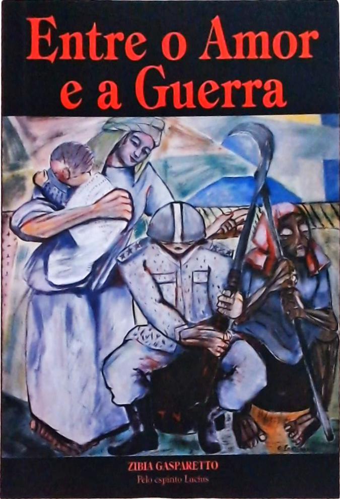 Entre O Amor E A Guerra