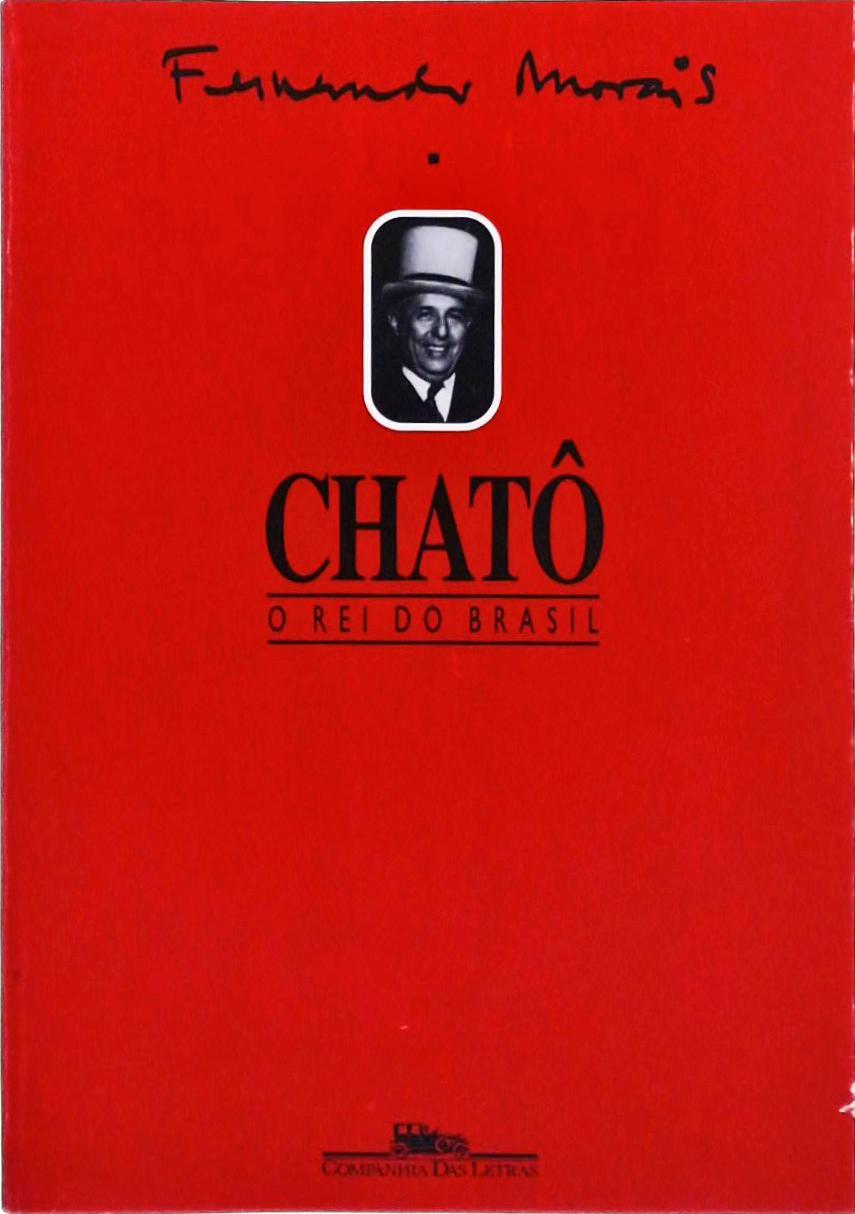 Chatô: o Rei do Brasil