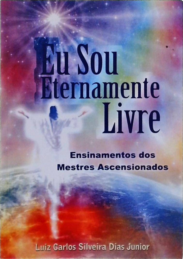 Eu Sou Eternamente Livre