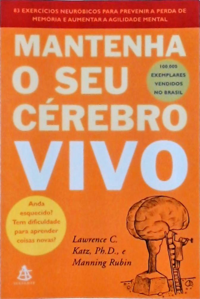 Mantenha O Seu Cérebro Vivo