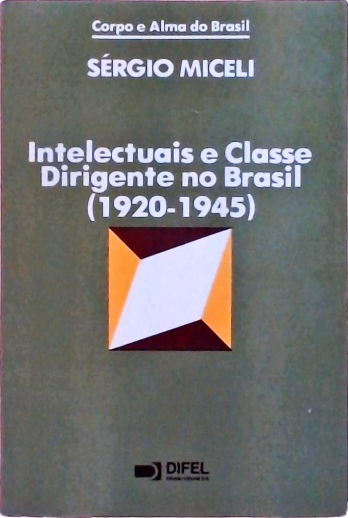 Intelectuais E Classe Dirigente No Brasil