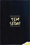 Tem Seda? (Autógrafo)