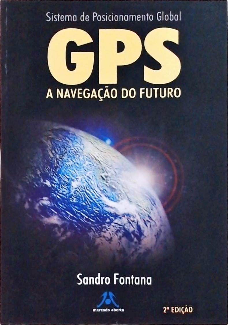 Gps: A Navegação Do Futuro