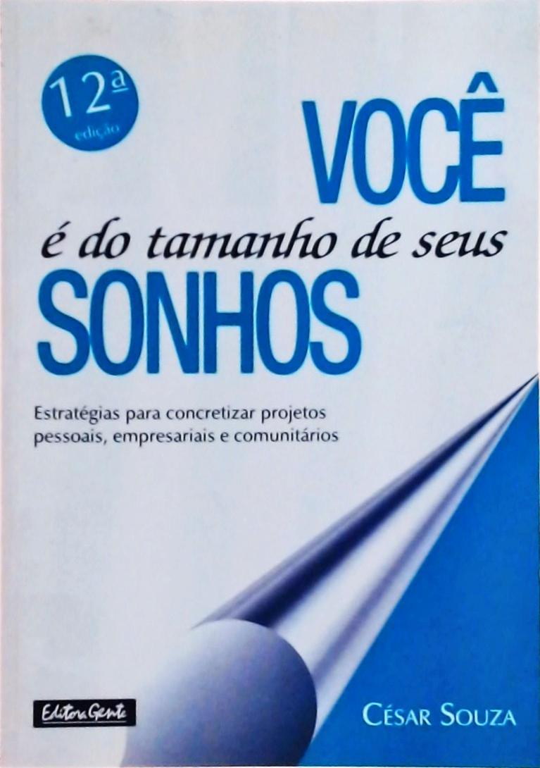 Você É Do Tamanho De Seus Sonhos