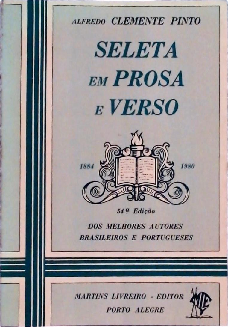 Seleta em Prosa e Verso: Dos Melhores Autores Brasileiros e Portugueses