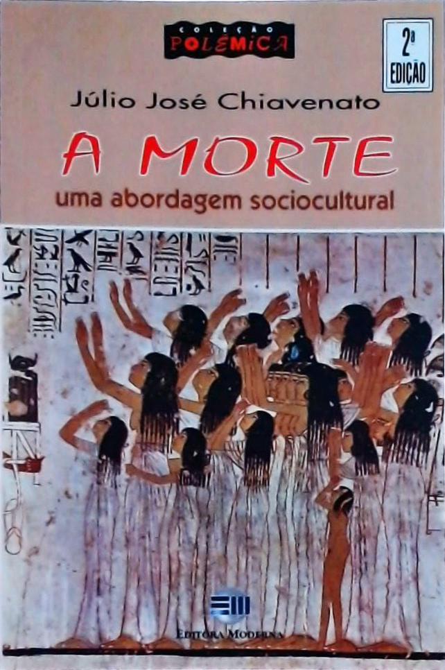 A Morte: Uma Abordagem Sociocultural