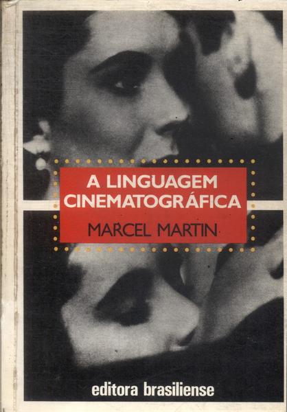 A Linguagem Cinematográfica