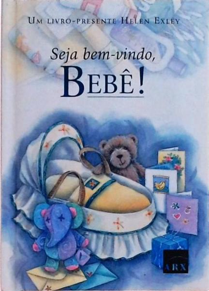 Seja Bem-Vindo Bebê!