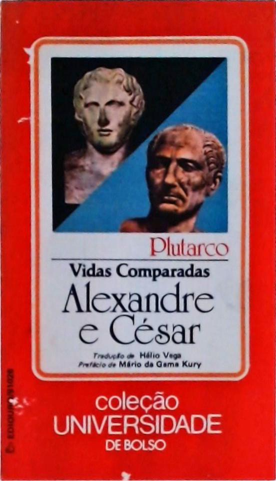 Vidas Comparadas: Alexandre e César