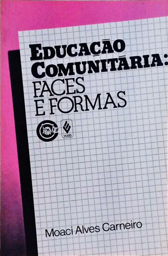 Educação Comunitária: Faces e Formas