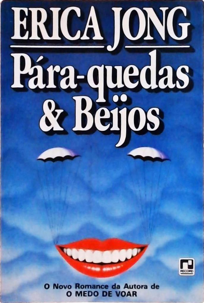 Pára-quedas & Beijos