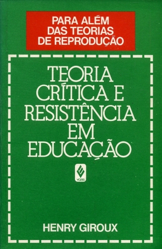Teoria Crítica e Resistência em Educação