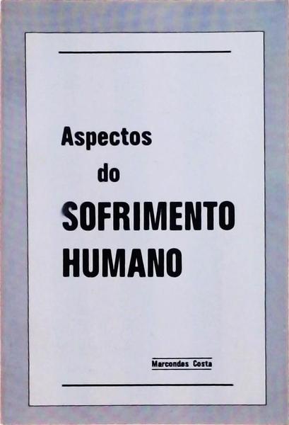 Aspectos Do Sofrimento Humano